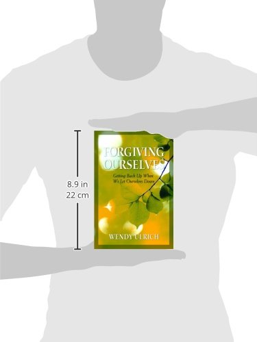 Forgiving Ourselves