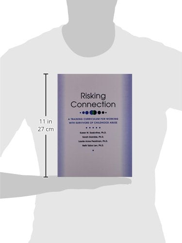 Risking Connection: A Training Curriculum for Working With Survivors of Childhood Abuse