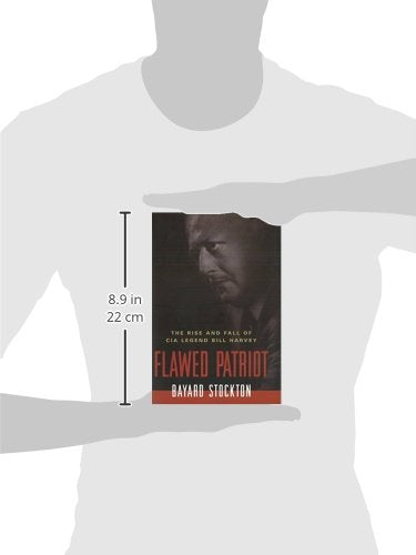 Flawed Patriot: The Rise and Fall of CIA Legend Bill Harvey