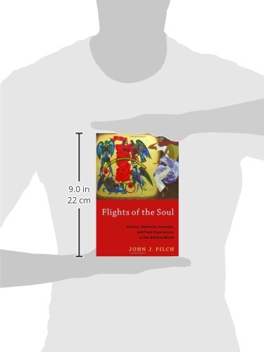 Flights of the Soul: Visions, Heavenly Journeys, and Peak Ex