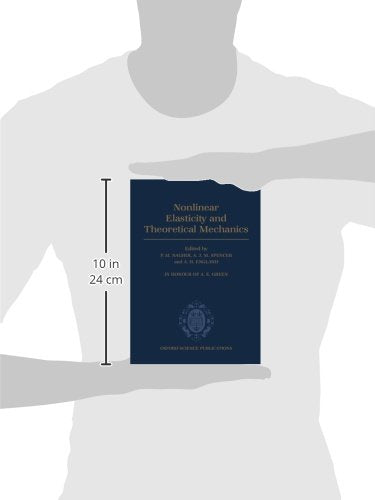 Nonlinear Elasticity and Theoretical Mechanics: In Honour of A. E. Green