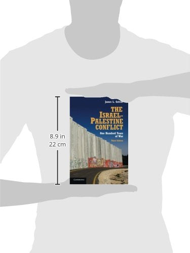 The Israel-Palestine Conflict: One Hundred Years of War by G