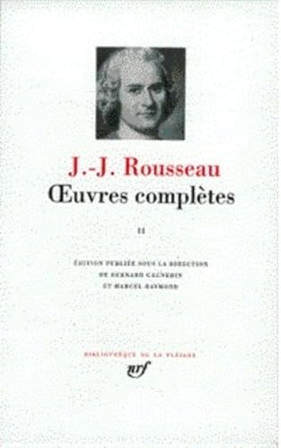 Rousseau: Oeuvres completes, tome 2 (French Edition)