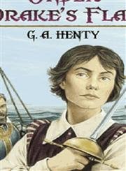 Under Drake's Flag: A Tale of the Spanish Main (Dover Children's Classics)