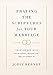 Praying the Scriptures for Your Marriage: Trusting God with Your Most Important Relationship