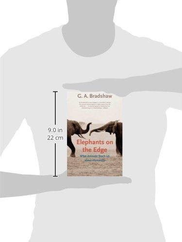 Elephants on the Edge: What Animals Teach Us about Humanity