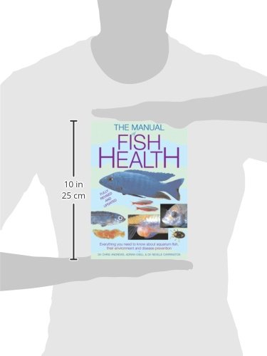 Manual of Fish Health: Everything You Need to Know About Aquarium Fish, Their Environment and Disease Prevention