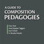 A Guide to Composition Pedagogies