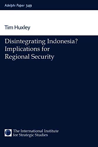 Disintegrating Indonesia? (Adelphi series)