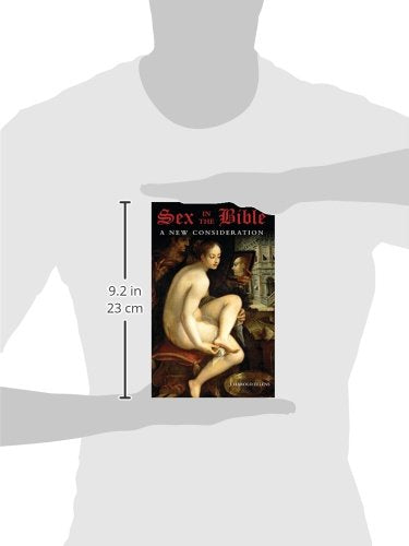 Sex in the Bible: A New Consideration (Psychology, Religion, and Spirituality)