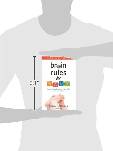 Brain Rules for Baby: How to Raise a Smart and Happy Child from Zero to Five
