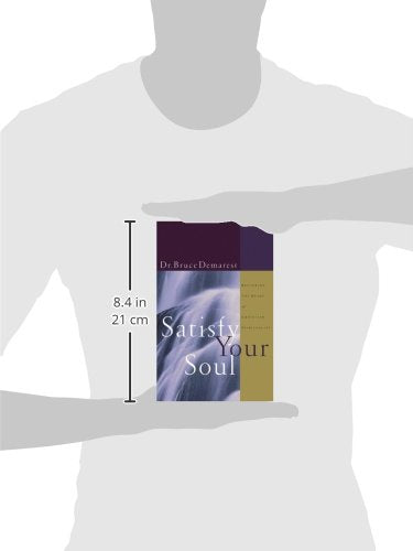 Satisfy Your Soul: Restoring the Heart of Christian Spiritua