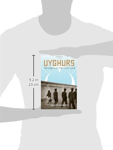 The Uyghurs: Strangers in Their Own Land