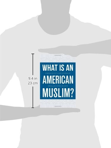 What Is an American Muslim?: Embracing Faith and Citizenship