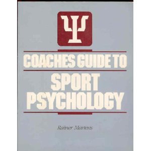 Coaches Guide to Sport Psychology