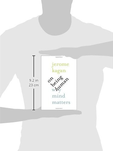 On Being Human: Why Mind Matters