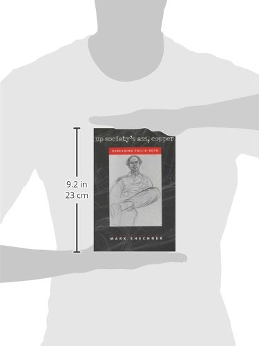 Up Societys Ass, Copper: Rereading Philip Roth