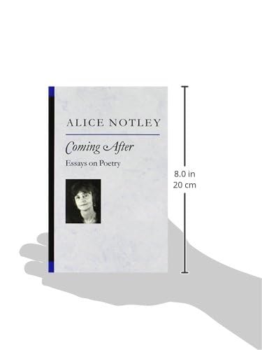 Coming After: Essays on Poetry (Poets On Poetry)