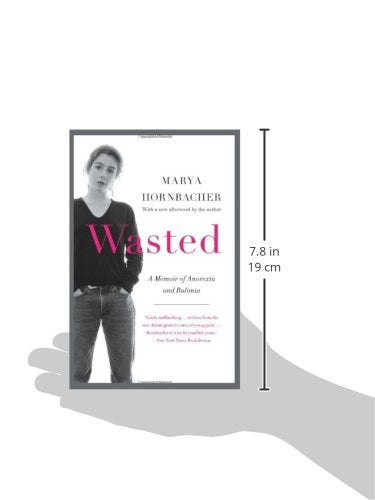 Wasted Updated Edition: A Memoir of Anorexia and Bulimia (P.S.)