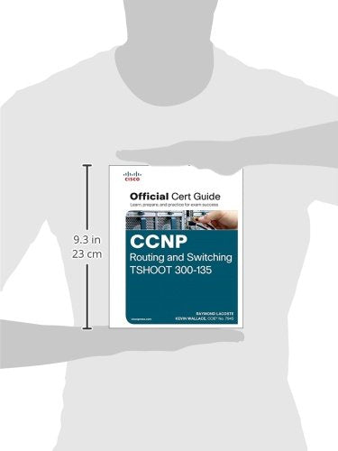 CCNP Routing and Switching TSHOOT 300-135: Official Cert Guide