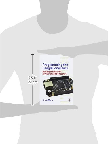 Programming the BeagleBone Black: Getting Started with JavaScript and BoneScript