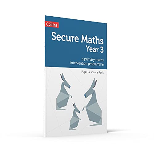 Secure Maths - Secure Year 3 Maths Pupil Resource Pack: A Primary Maths Intervention Programme