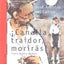 Canalla, traidor, morirás! (El barco de vapor: Serie roja/ The Steamboat: Red Series) (Spanish Edition)