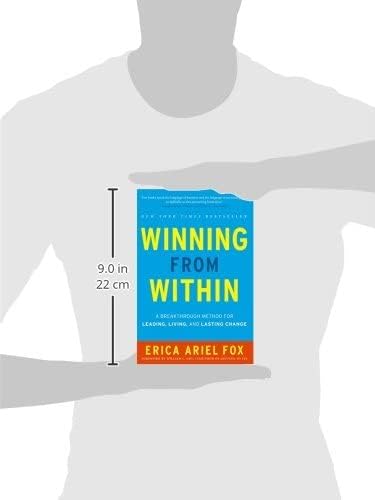 Winning from Within: A Breakthrough Method for Leading, Living