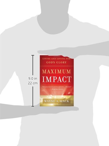 Maximum Impact: Living and Loving for God's Glory