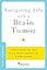 Navigating Life with a Brain Tumor (Brain and Life Books)