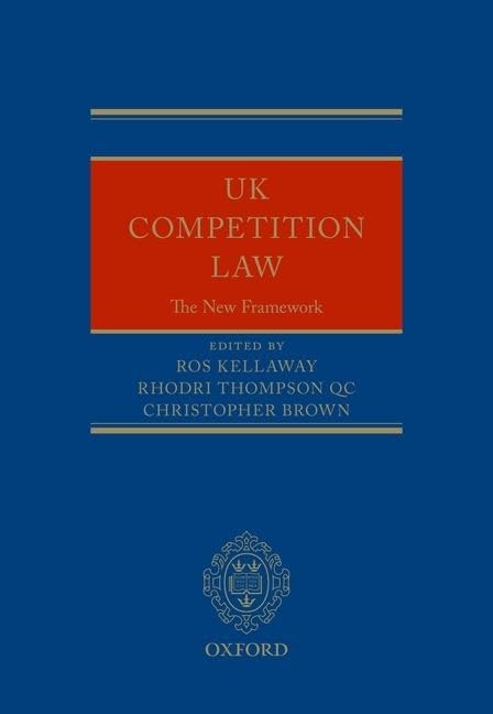 UK Competition Law: The New Framework