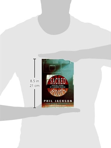Sacred Hoops: Spiritual Lessons of a Hardwood Warrior