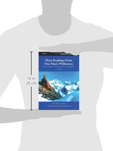 More Readings From One Mans Wilderness: The Journals of Richard L. Proenneke, 1974-1980