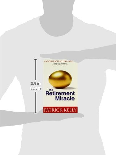 The Retirement Miracle by Patrick Kelly (NEW)