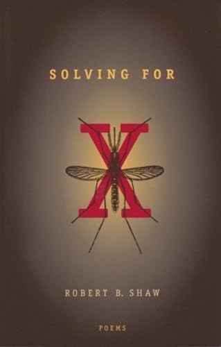 Solving For X: Poems (Hollis Summers Poetry Prize)