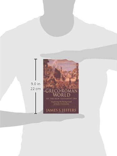 The Greco-Roman World of the New Testament Era: Exploring the Background of Early Christianity