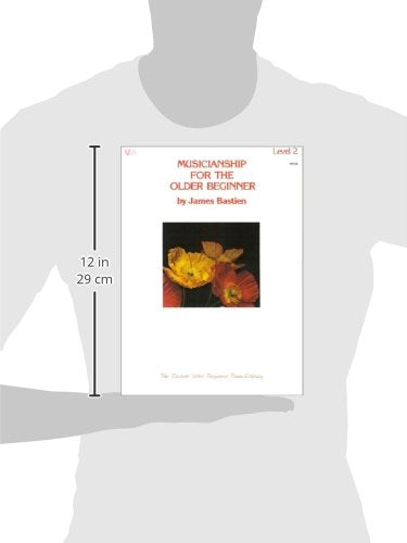 WP35 - Musicianship for the Older Beginner - Level 2 (The Bastien older beginner piano library)