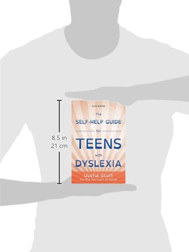 The Self-Help Guide for Teens with Dyslexia
