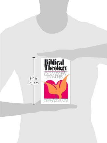 Biblical Theology: Old and New Testaments — back cover