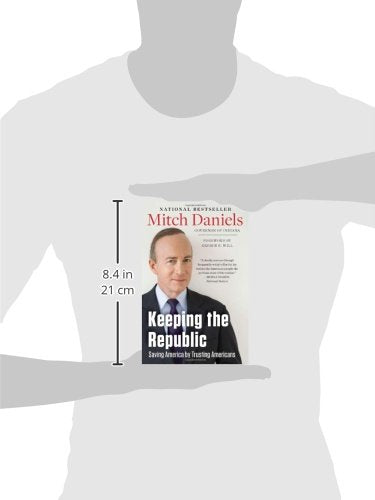Keeping the Republic: Saving America by Trusting Americans