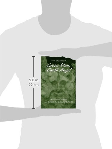 Green Man, Earth Angel: The Prophetic Tradition and the Battle for the Soul of the World (Western Esoteric Traditions)