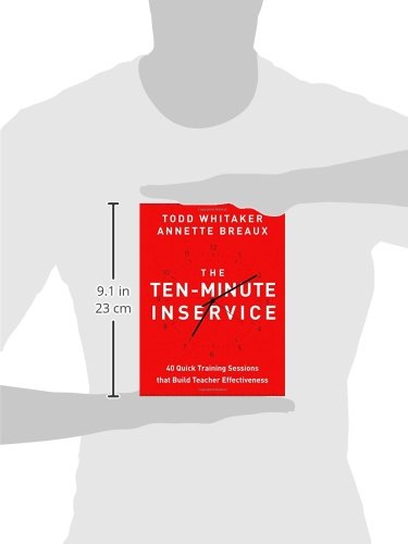 John Wiley Ten-Minute Inservice: 40 Quick Training Sessions That Build Teacher Effectiveness