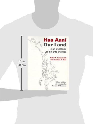 Haa Aaní / Our Land: Tlingit and Haida Land Rights and Use