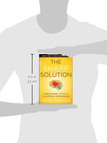 The Sharp Solution: A Brain-Based Approach for Optimal Performance