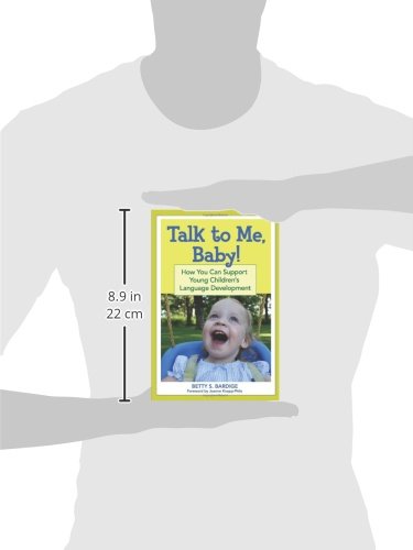 Talk to Me, Baby!: How You Can Support Young Children's Language Development