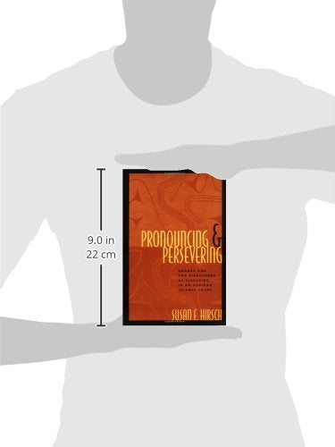 Pronouncing and Persevering: Gender and the Discourses of Disputing in an African Islamic Court (Chicago Series in Law and Society)