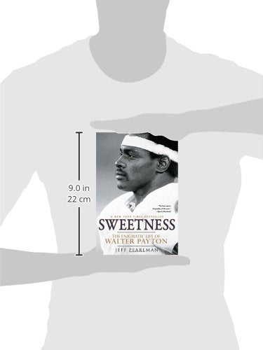 Sweetness: The Enigmatic Life of Walter Payton