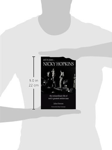 And on Piano ...Nicky Hopkins: The Extraordinary Life of Rock's Greatest Session Man