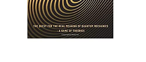 Quantum Reality: The Quest for the Real Meaning of Quantum Mechanics - a Game of Theories