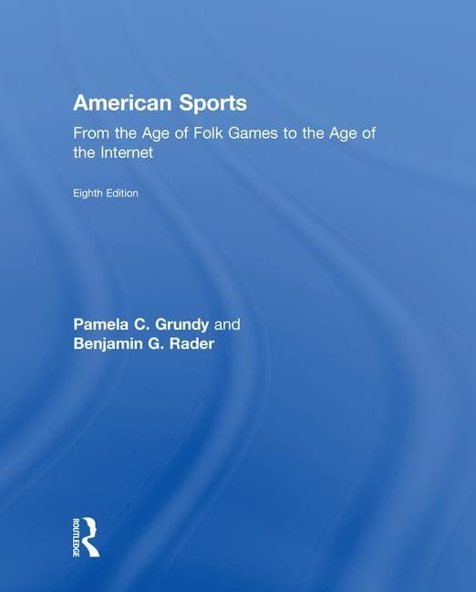 American Sports: From the Age of Folk Games to the Age of the Internet